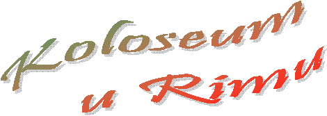 Koloseum 
   u Rimu